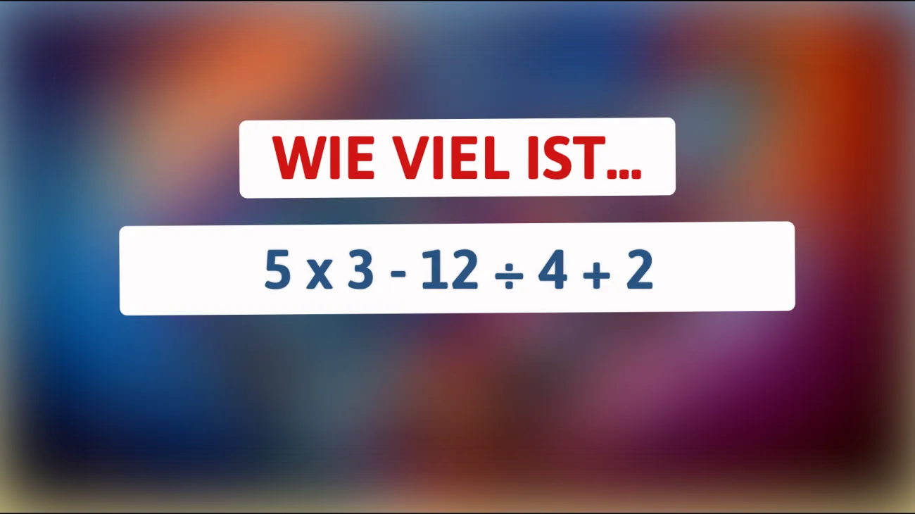Nur 10 % der Menschen lösen dieses magische Rätsel: Kannst du die richtige Antwort finden?"