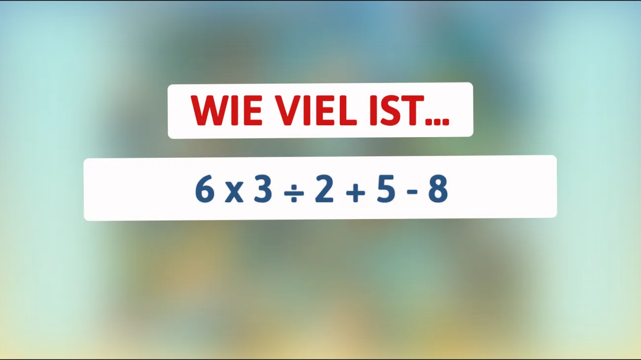 Nur die wirklich Schlauen können dieses mathematische Rätsel knacken: Bist du einer von ihnen?"